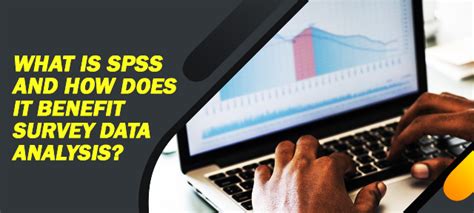 is spss still used|What is SPSS and How Does it Benefit Survey Data .